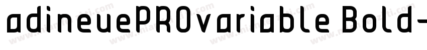 adineuePROvariable Bold字体转换
